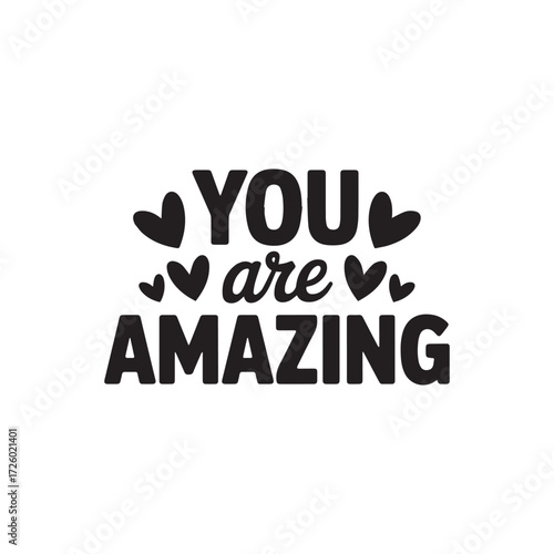 You are amazing inspirational quote 