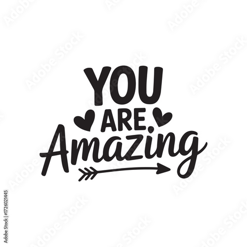 You are amazing inspirational quote