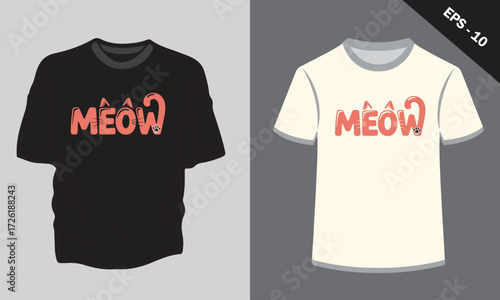 MEOW T-Shirt Design Cute Cat Themed Apparel