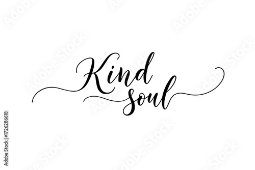 Inspiring graphic design of kind soul quote creative digital minimalist aesthetic inspirational viewpoint. Vector illustration