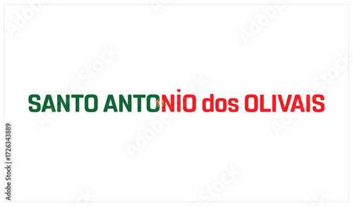 I love Santo Antonio dos Olivais, Typographic design of I love Santo Antonio dos Olivais on a white background, Flag typography of Santo Antonio dos Olivais with heart, Vector design of I love Portuga
