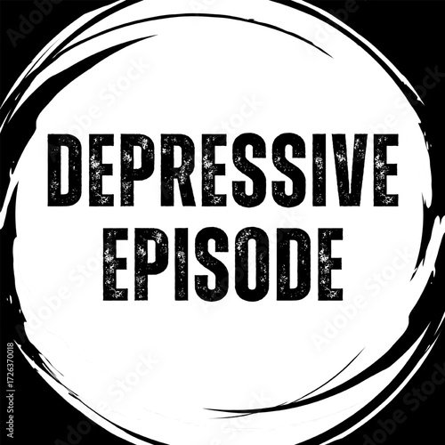 Vector Text Illustration For Depressive Episode.