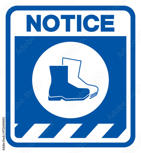 Notice Wear Safety Shoe Symbol Sign,Vector Illustration, Isolated On White Background Label.EPS10