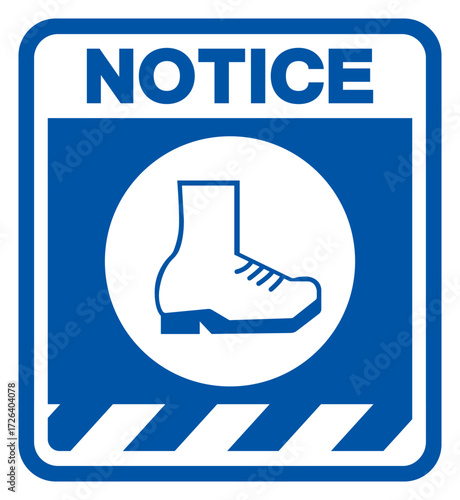 Notice Wear Safety Shoe Symbol Sign,Vector Illustration, Isolated On White Background Label.EPS10