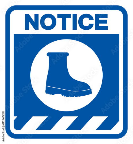 Notice Wear Boot Protection Symbol Sign,Vector Illustration, Isolated On White Background Label. EPS10