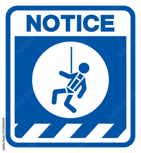 Notice Safety Harness Required Symbol Sign, Vector Illustration, Isolated On White Background Label.EPS10