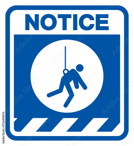 Notice Safety Harness Required Symbol Sign, Vector Illustration, Isolated On White Background Label.EPS10