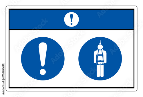 Notice Safety Harness Required Symbol Sign, Vector Illustration, Isolated On White Background Label.EPS10
