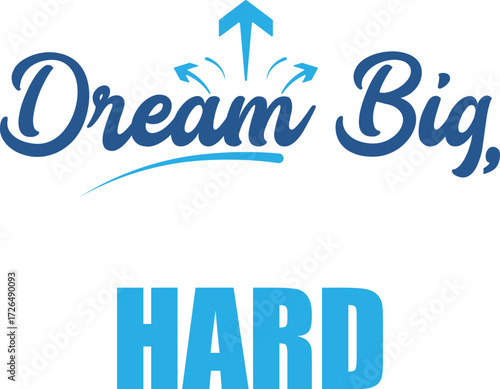 Inspirational dream big typography design featuring bold lettering and vibrant color elements for motivational posters and graphic projects