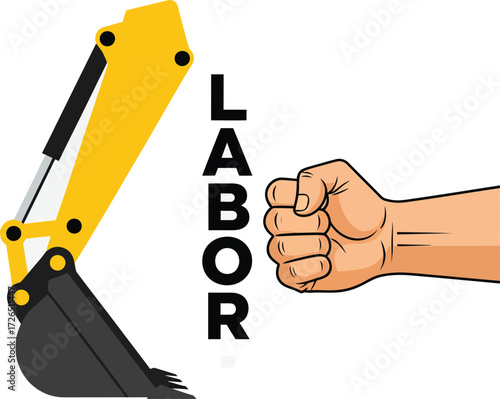 Construction excavator arm and clenched fist with the word labor