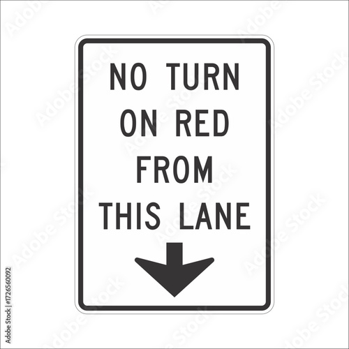 Street Sign,  NO TURN ON RED FROM THIS LANE