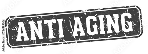 anti aging rectangular sign. anti aging stamp