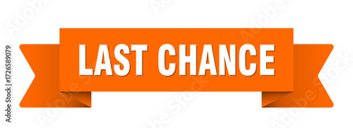 last chance ribbon isolated on transparent background. last chance ribbon