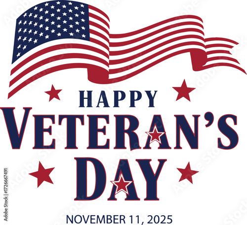  Happy Veteran's Day - November 11, 2025 - with Waving American Flag