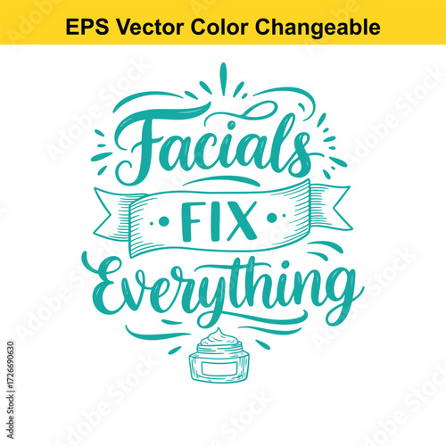 Vector art of facials fix everything text with cream jar