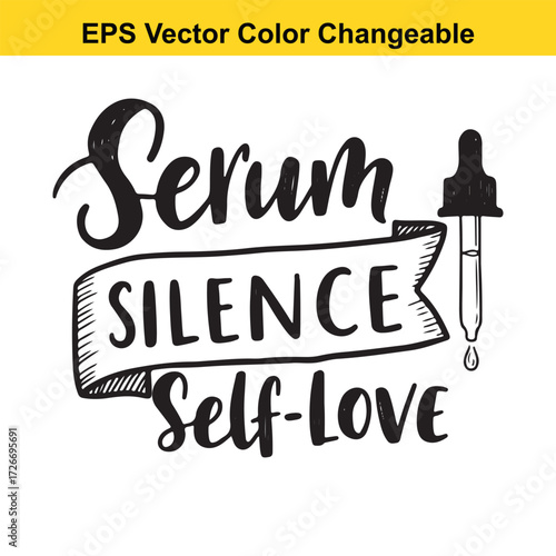 Vector art of hand drawn lettering with dropper, serum, silence, selflove