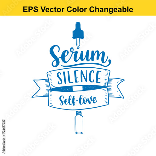 Vector art of serum, silence, selflove text with dropper and bottle