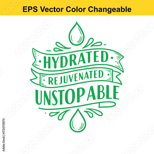 Vector art of hydrated rejuvenated unstoppable green lettering