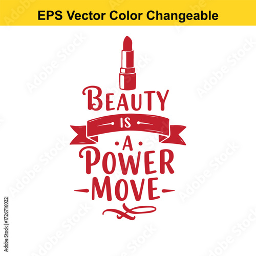 Vector art of red lipstick and inspirational quote beauty is a power move