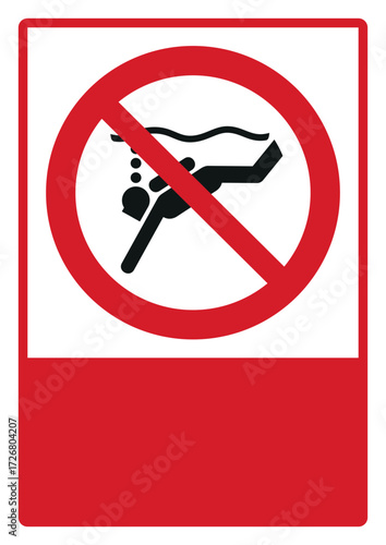 prohibition_safety signs_version 2_no sub-aqua diving_your custom message here_portrait_size a4/a3/a2/a1 	