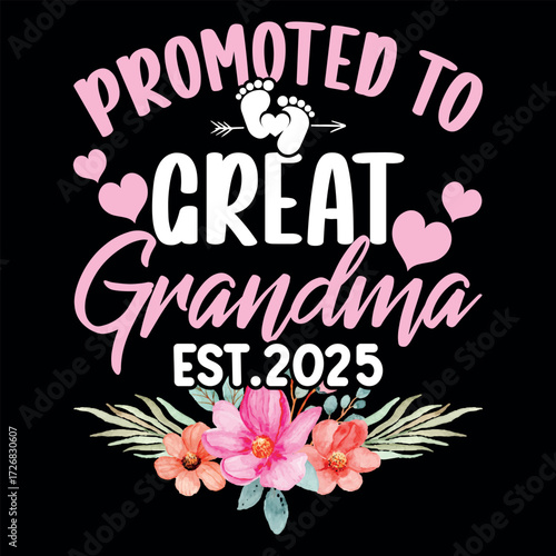 Promoted to Great Grandma Floral Baby Announcement Design T-shirt Design