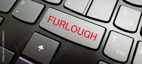Work Furlough Of Employees Layoffs From Bad Economy Temporary Shutdown
