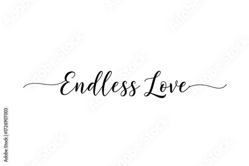 Celebrating endless love a romantic typography for home in a minimalist environment. Vector illustration