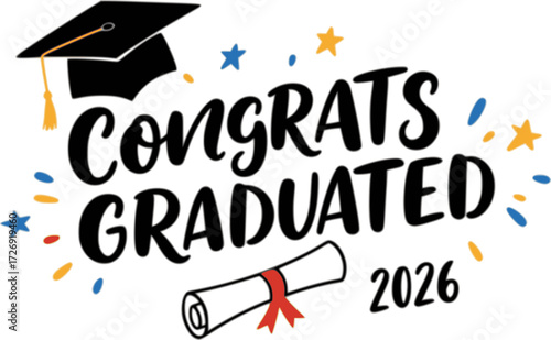 Congratulations Class of 2026 greeting sign. Congrats Graduated. Congratulating banner. Handwritten brush lettering. Isolated vector text for graduation design, poster, invitation, greeting card