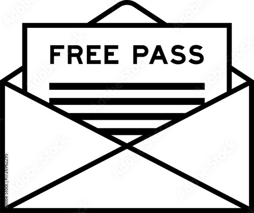 Envelope and letter sign with word free pass as the headline