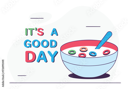 Start your morning right with a delicious bowl of cereal it's a good day
