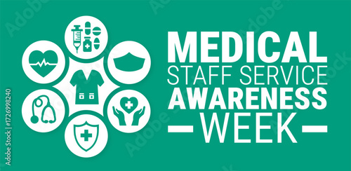medical staff service awareness week background, banner, card or poster design template is observed every year during November, to raise awareness about the mission. Vector illustration.