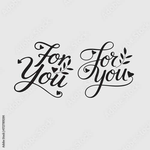 minimalist typography For You calligraphy silhouette vector Style