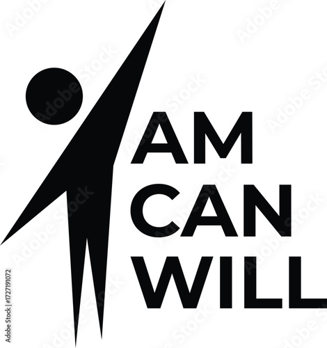 I Am I Can I Will text