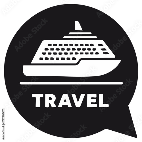 Cruise ship icon in a speech bubble with the word Travel, representing cruises and vacation