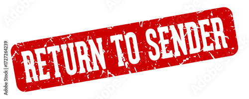 return to sender rectangular sign. return to sender stamp