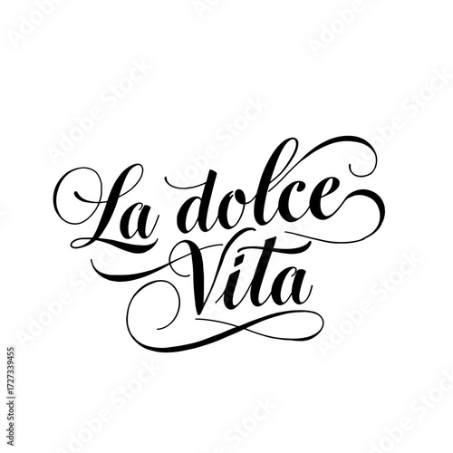 Hand-lettered phrase "La dolce Vita" in elegant script style  