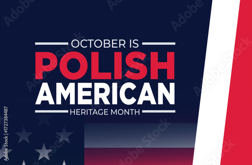 October is Polish American Heritage Month vector illustration. Flag of Poland and Flag of the United States design element