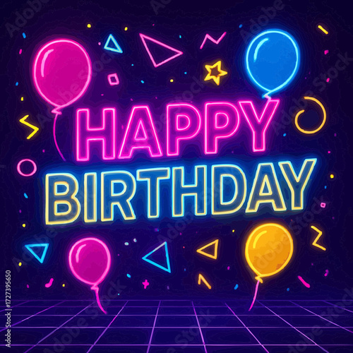 "Neon style happy birthday party illustration with glowing lights and balloons."