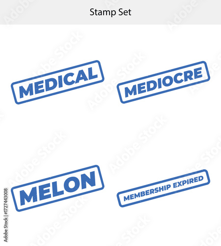 Collection of Grunge Rubber Stamps Medical, Mediocre, Melon, Expired on White