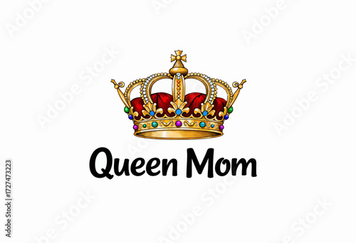 Illustration of a Royal Crown with Inscription 'Queen Mom', Symbolizing Regal Love and Maternal Empowerment