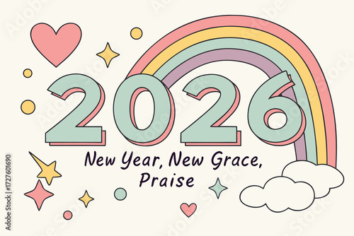 Vector art of new year 2026 with rainbow, heart, and stars, new grace, praise concept