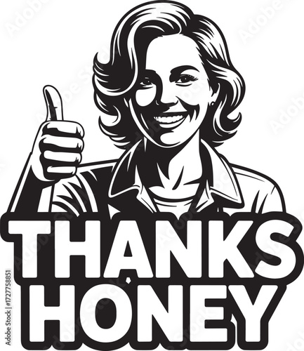 Woman gives one thumb up, thanks honey, vintage style, pop art, comic book, halftone, monochrome