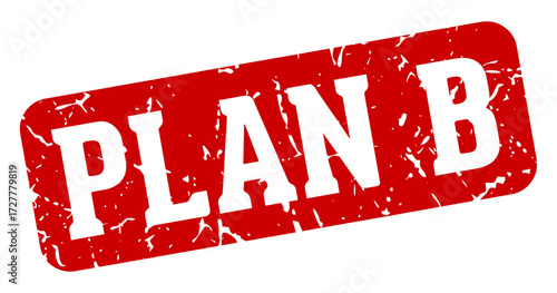 plan b rectangular sign. plan b stamp