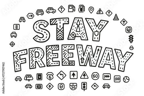 Playful Road Typography. Decorative Display Lettering: "Stay Freeway" in playful patterned letters with tiny arrows and road signs inside each letter, arched