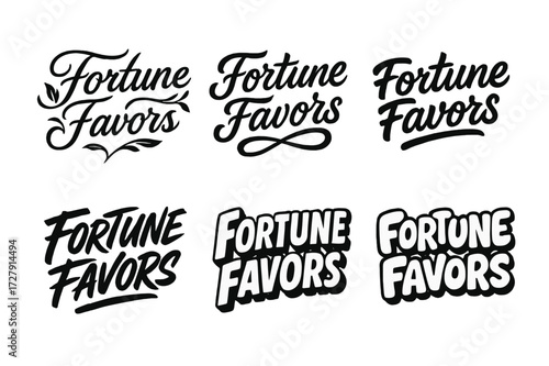 Creative Lettering Styles. Fortune Favors. Set lettering. harmonious lettering variations of the same emblematic concept (Elegant script with flowing curves,
