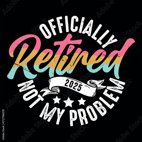 Funny Retirement Officially Retro Vintage Retired T-shirt Design
