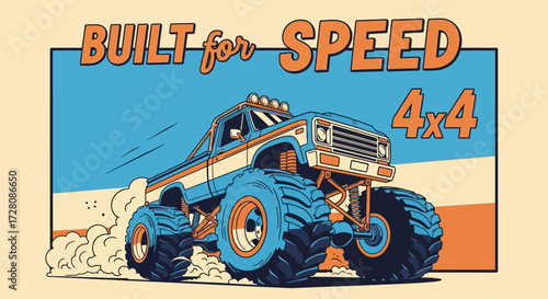 A vibrant retro illustration of a powerful blue monster truck with orange accents, kicking up dust, with 'BUILT for SPEED 4x4' text.
