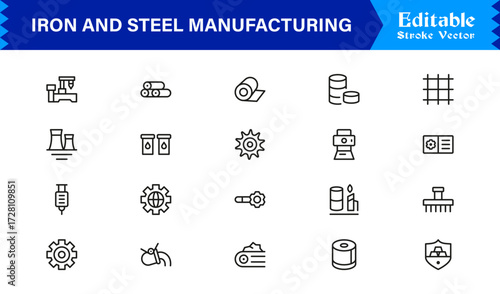 Iron And Steel Manufacturing Essentials – Professional Line Icon Set Featuring Minimal and Pixel-Perfect Industry Symbols for Modern Industrial Applications