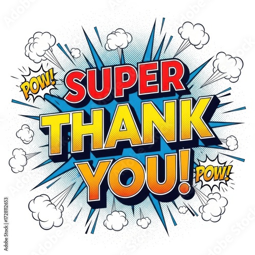 Explosive super thank you message with comic book style effects and sound words isolated on white background