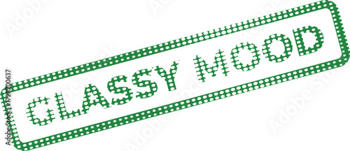 White glassy mood text is enclosed inside a green dotted frame on white